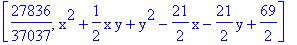 [27836/37037, x^2+1/2*x*y+y^2-21/2*x-21/2*y+69/2]